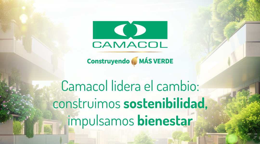 ¡Ahora en Camacol somos más verdes!